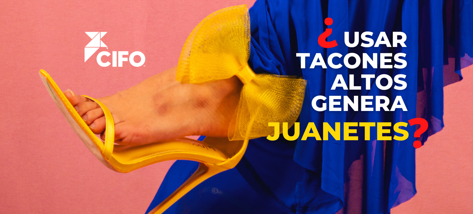 ¿Usar tacones altos genera juanetes?