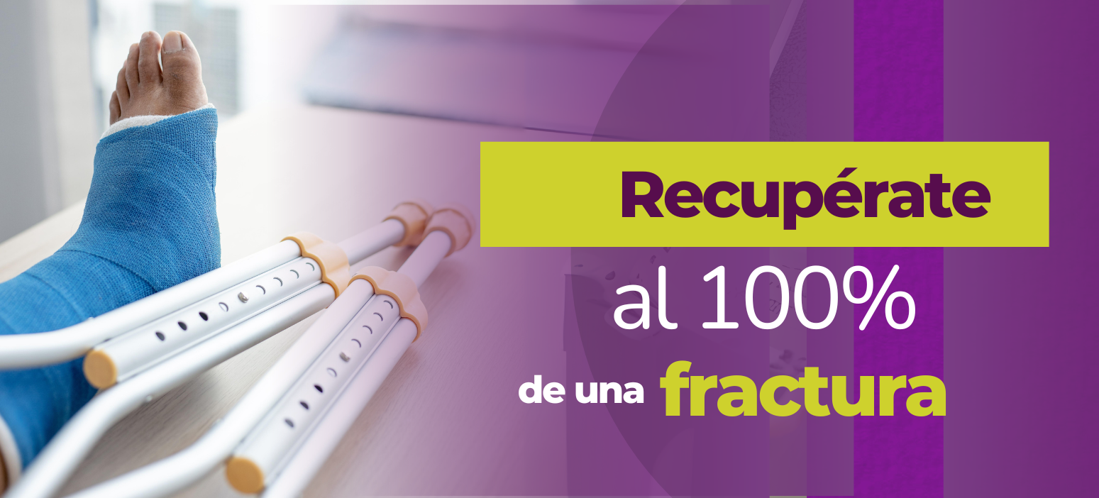 Recupérate al 100% de una fractura