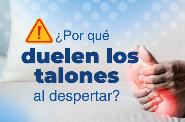 ¿Por qué duelen los talones?